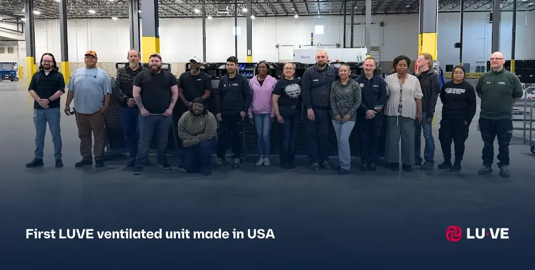 First ventilated unit produced at the expanded LUVE plant in Jacksonville, TX